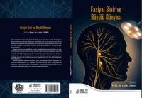Dördüncü kitabım çıktı:  FASİYAL SİNİR ve BÜYÜLÜ DÜNYASI